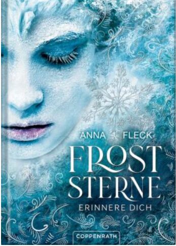 Froststerne – Erinnere dich! von Anna Fleck
