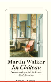 Martin Walker: Im Chateau