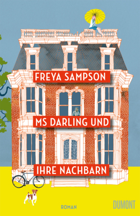 Freya Sampson: Ms Darling und ihre Nachbarn